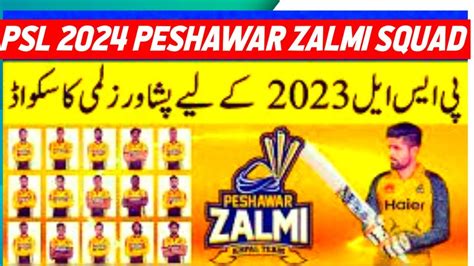 Peshawar Zalmi Squad Psl 9 Psl 9 Peshawar Zalmi Squad Hpl Psl 2024