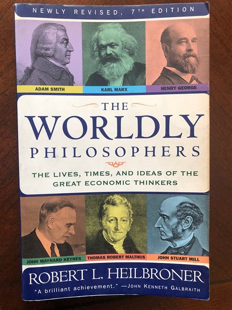 Summary Of The Worldly Philosophers By Robert L Heilbroner