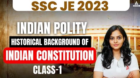 SSC JE 2023 INDIAN POLITY HISTORICAL BACKGROUND OF INDIAN