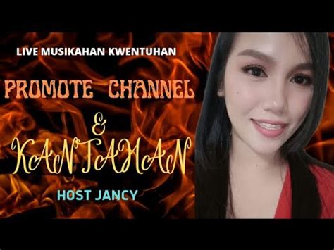 KANTAHAN LAPAGAN LIVE STREAM PROMOTE YOUR CHANNEL WITH JANCY YouTube