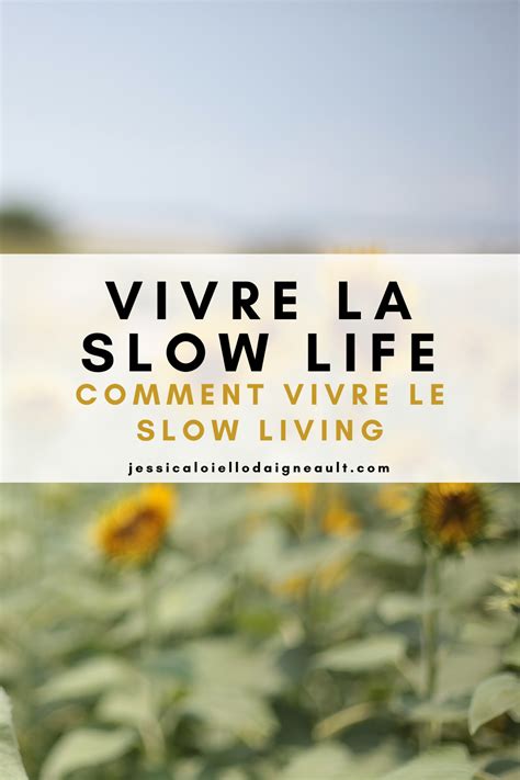 Repenser Notre Vie Pour Vivre Une Vie Plus Lente Artofit