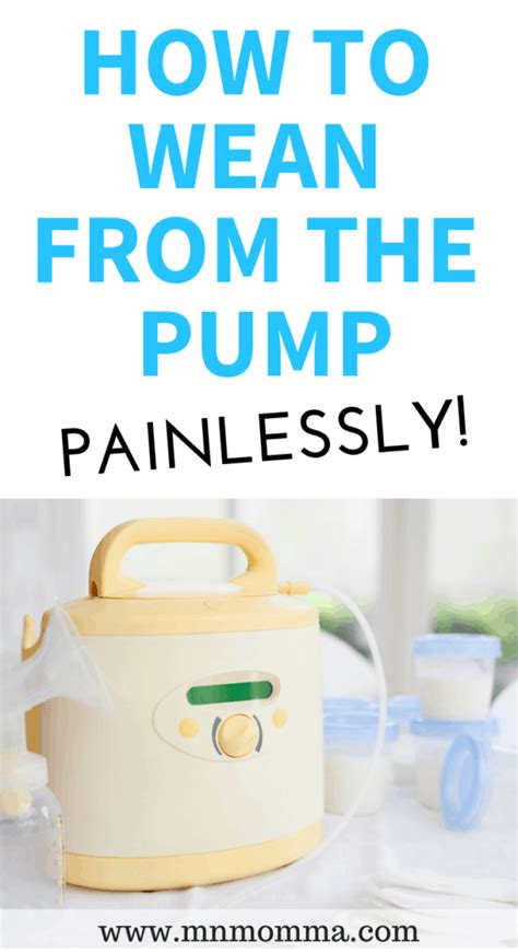 How To Stop Pumping Tips For Weaning From The Pump Minnesota Momma