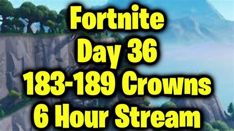 Fortnite Day Crowns Hour Stream Youtube