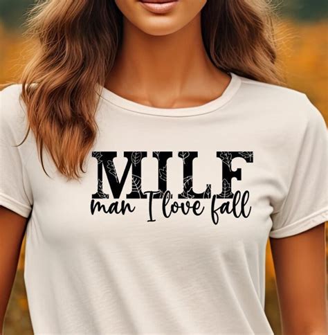MILF Man I Love Fall Svg Cut File Cricut Cut File Silhouette Dxf Autumn Shirt Adult Design