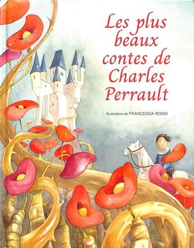 Livre Les plus beaux contes de Charles Perrault écrit par Charles