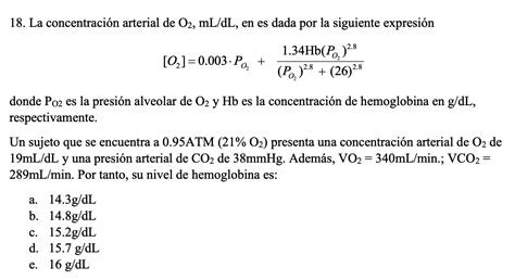 La Concentración Arterial De O2 Mldl ﻿en Es Dada Por