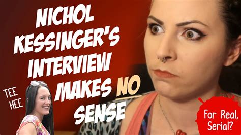 Nichol Kessinger's Interview Makes No Sense - YouTube