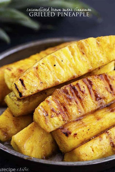 Caramelized Brown Sugar Cinnamon Grilled Pineapple The Recipe Critic