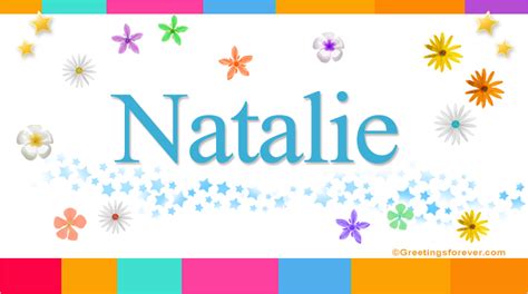 Natalie Name Meaning Natalie Name Origin Name Natalie Meaning Of