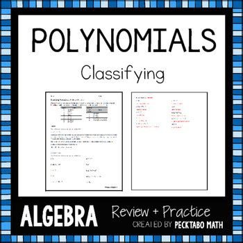 Classifying Polynomials ALGEBRA Review Practice By Pecktabo Math