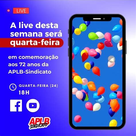 Aplb Sindicato Completa Anos De Funda O E Realiza Live Em