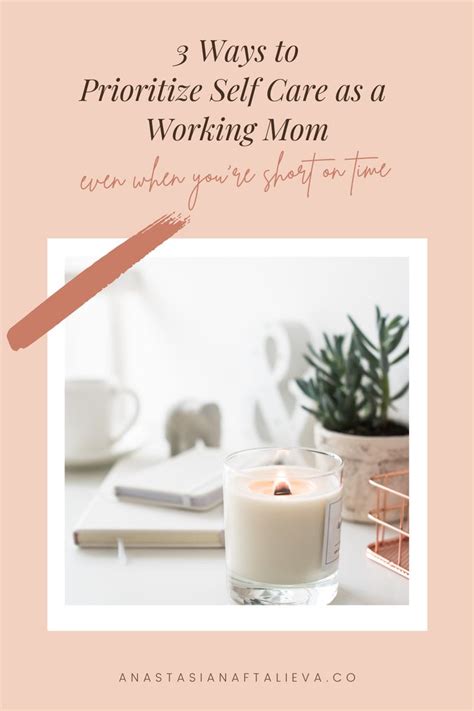 3 Ways To Make Time For Self Care As A Working Mom Self Care Self Care