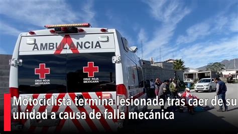 Motociclista Termina Lesionada Tras Caer De Su Unidad A Causa De Falla