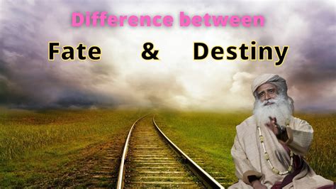 Difference Between Fate And Destiny Sadhguru Sadhguru Live Sadhguru