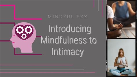 Mindful Sex Introducing Mindfulness To Intimacy Respark Sex Therapy