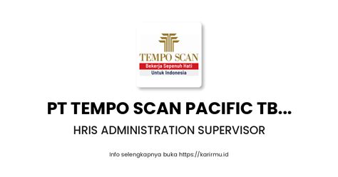 Lowongan Kerja HRIS ADMINISTRATION SUPERVISOR Di PT Tempo Scan Pacific