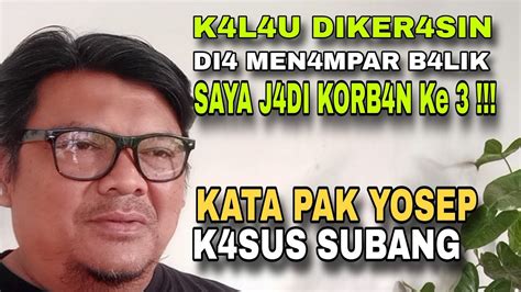 K L U Diker Sin Di Akan Men Mpar Dan Ku Akan Jadi Korb N Ke Tig