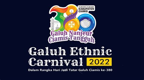 Galuh Ethnic Carnival Dalam Rangka Hari Jadi Kabupaten Ciamis Ke 380