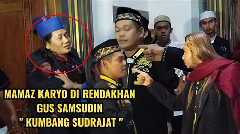 MBAH DEN MAMAZ KARYO GUS SAMSUDIN GUS IDRIR TERBARU VS KUMBANG SUDRAJAT