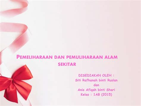 Pemeliharaan Dan Pemuliharaan Alam Sekitar Pptx