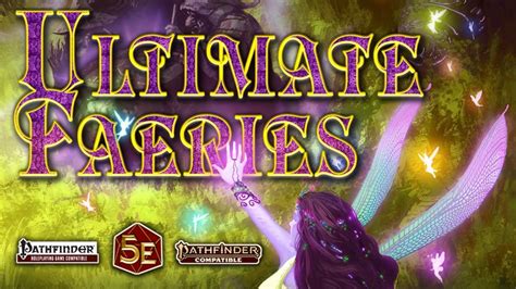 Ultimate Faeries: Fey Monsters & Campaigns For DnD 5E & PF – OnTableTop ...