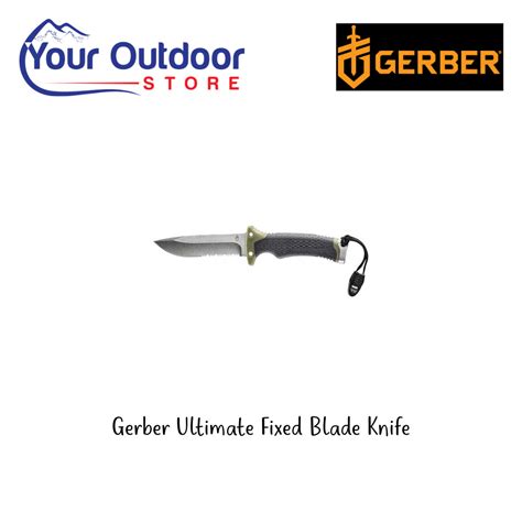 gerber ultimate fixed blade knife  outdoor store