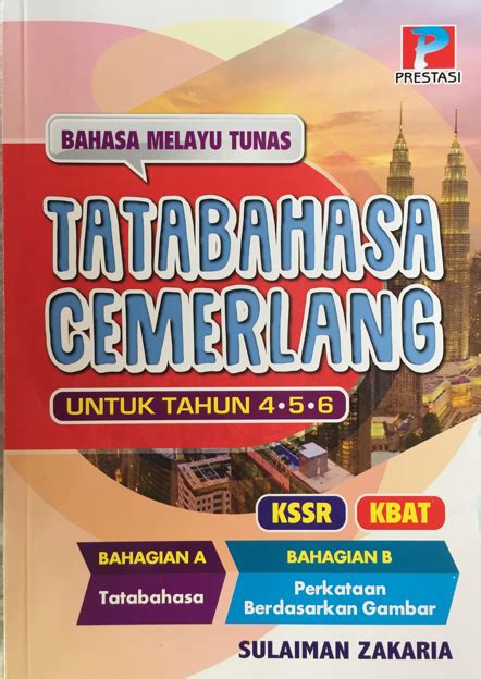 Bahasa Melayu Tunas Tatabahasa Cemerlang Untuk Tahun 4 5 6