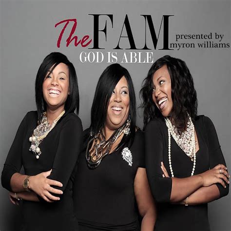 God Is Able Myron Williams Presents The Fam Youtube Music