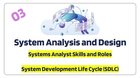 Systems Development Life Cycle Sdlc Systems Analyst Skills And Roles Youtube