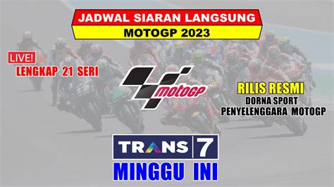 Jadwal Motogp Live Trans Minggu Ini Jadwal Lengkap Siaran