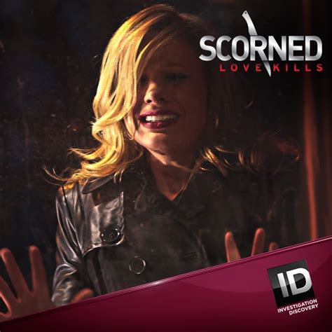 Watch Scorned: Love Kills Episodes | Season 1 | TV Guide