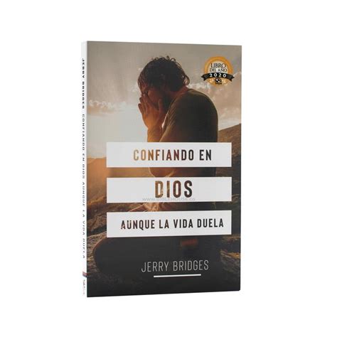 Libro Confiando En Dios Aunque La Vida Duela Jerry Bridges