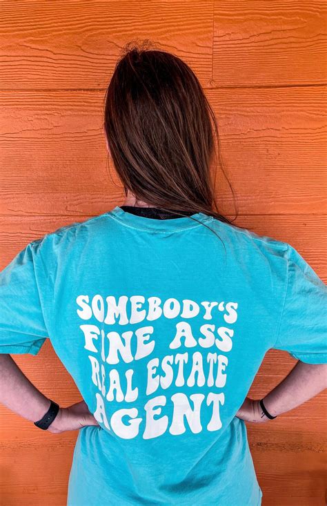 Somebodys Fine Ass Real Estate Agent Tee Etsy