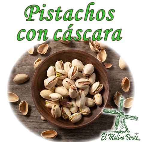 Pistachos Con Cascara Comprar En El Molino Verde