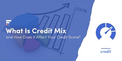 What Is Credit Mix And How Does It Affect Your Credit Score