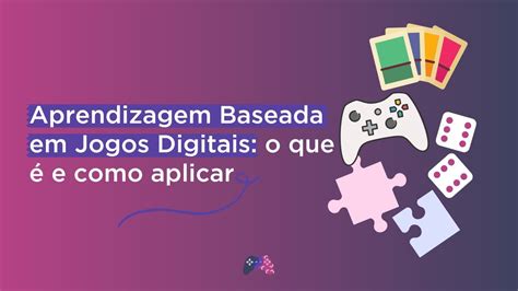 Aprendizagem Baseada em Jogos Digitais o que é e como aplicar YouTube