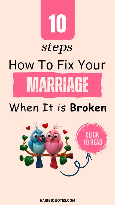 10 Steps On How To Fix And Save A Broken Marriage