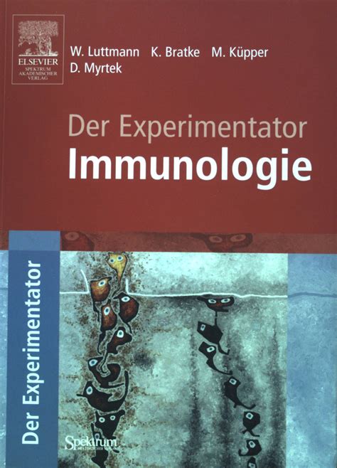 Der Experimentator Immunologie Der Experimentator By Luttmann Werner