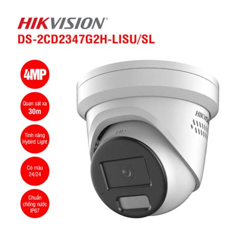 Camera IP Hikvision DS 2CD2347G2H LISU SL 4MP giá rẻ