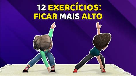 12 EXERCÍCIOS INCRÍVEIS PARA FICAR MAIS ALTO PARA CRIANÇAS YouTube