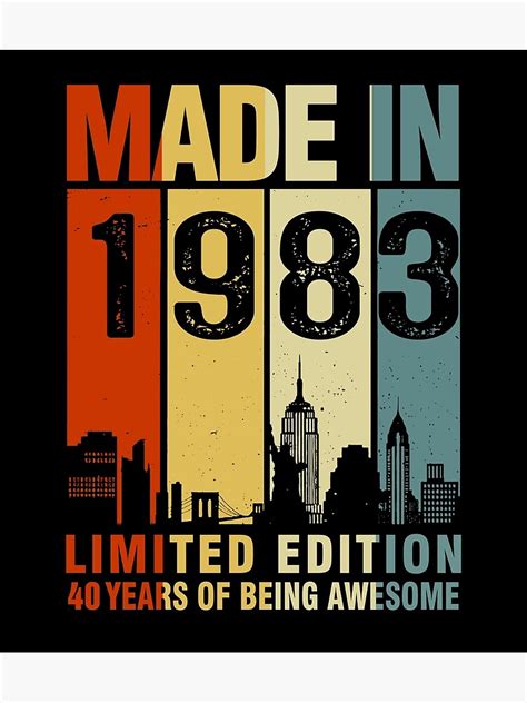 Vintage Made In 1983 Limited Edition 40 Years Of Being Awesome Poster