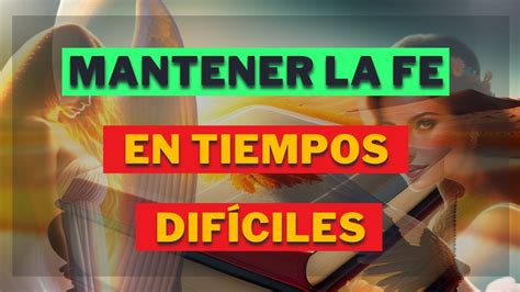 💥mantener La Fe En Tiempos Difíciles💌 Encuentra La Luz En La Oscuridad