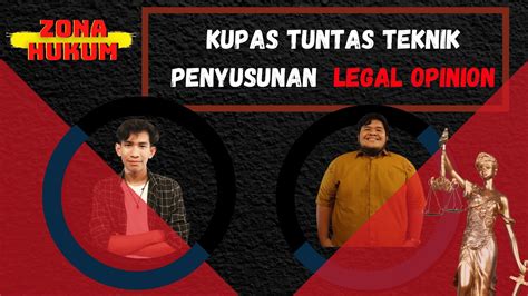 Kupas Tuntas Teknik Penyusunan Legal Opinion YouTube