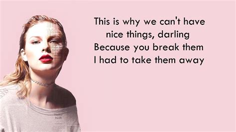 Taylor Swift This Is Why We Cant Have Nice Things Lyrics Lyric