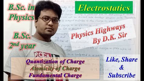 Quantization of charge। Atomicity of Charge। Fundamental Charge। Quantum of Charge। B.Sc ...