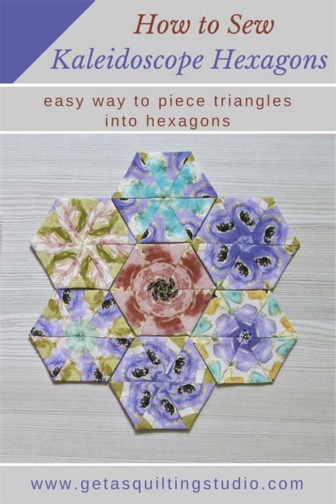 How To Sew Kaleidoscope Hexagons Geta S Quilting Studio