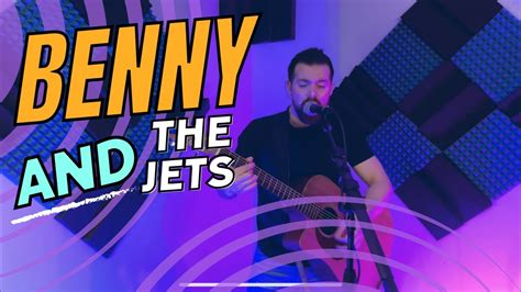 Benny And The Jets Elton John Acoustic Cover By Brian Dollaway Youtube