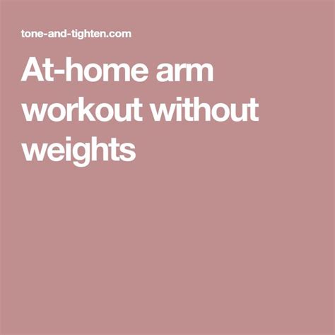 The Words At Home Arm Workout Without Weights Are Shown In White On A