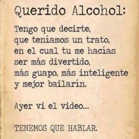 Frases Divertidas Querido Alcohol Imagenes Bonitas Para Compartir