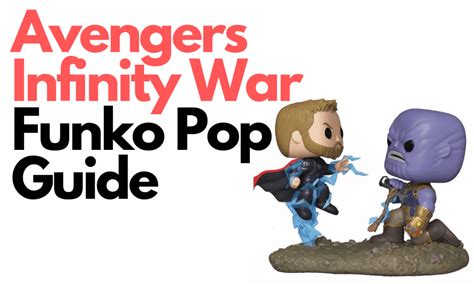 Avengers Infinity War Funko Pop Guide - Snap These Pops Up!